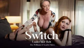 Switch: Under Her Belt